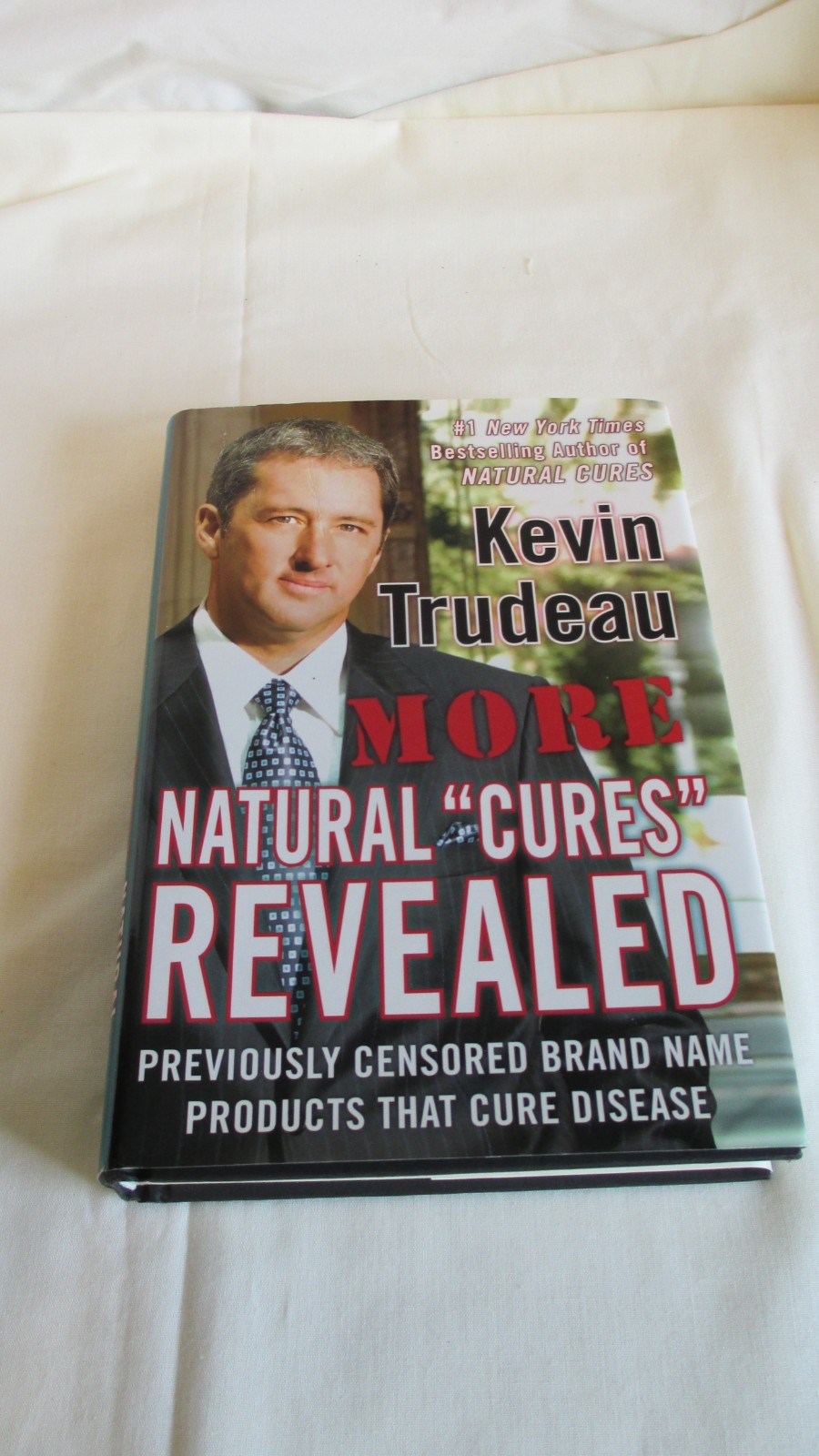 More Natural Cures Revealed by Kevin Trudeau (2006, Hardcover)