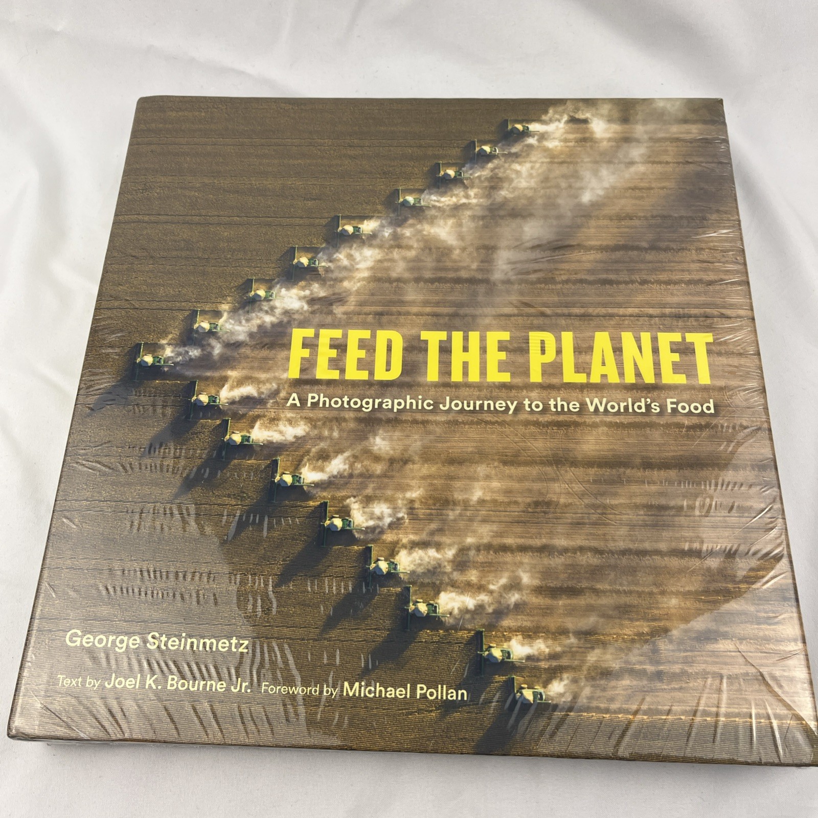 Feed the Planet: A Photographic Journey to the World’s Food/HARDCOVER BOOK