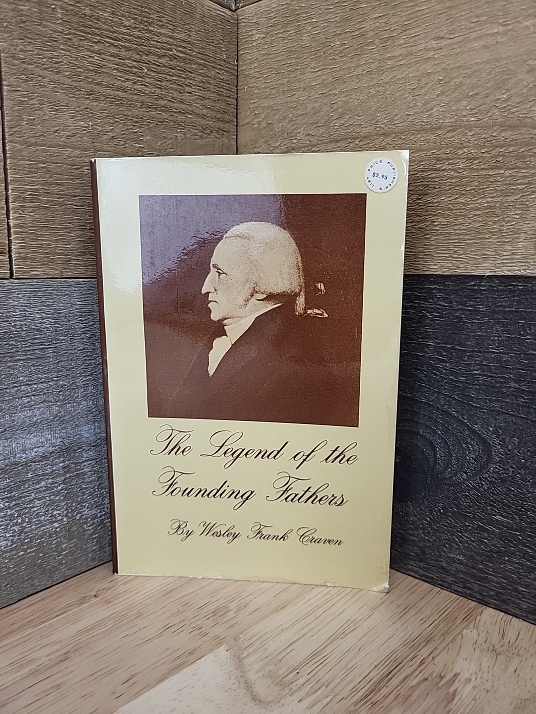Legend Of The Founding Fathers By Wesley Frank Craven
