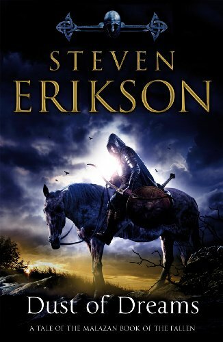 Dust of Dreams (Malazan Book of the Fallen #9) By Steven Erikso