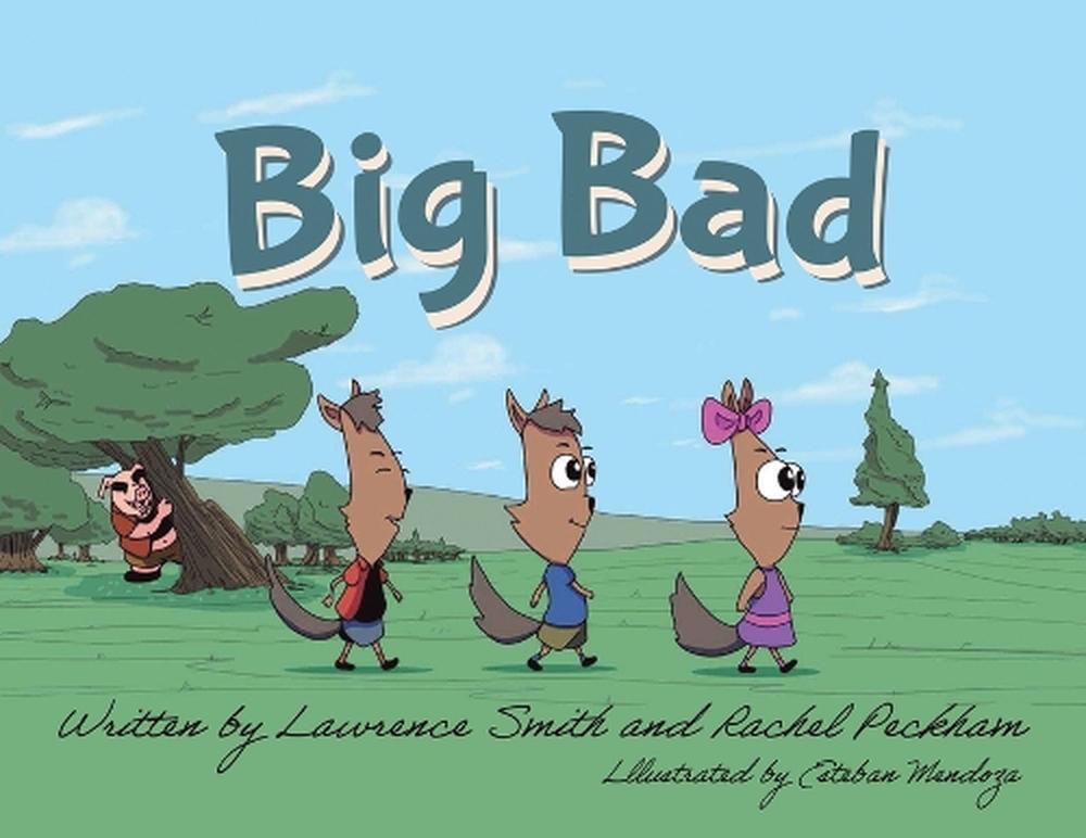Big Bad by Lawrence Smith Paperback Book