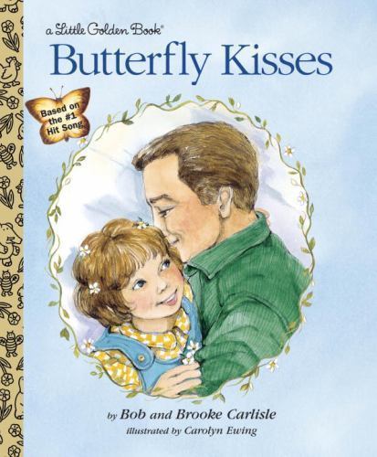 Butterfly Kisses; Little Golden Book – 9780307988720, Bob Carlisle, hardcover