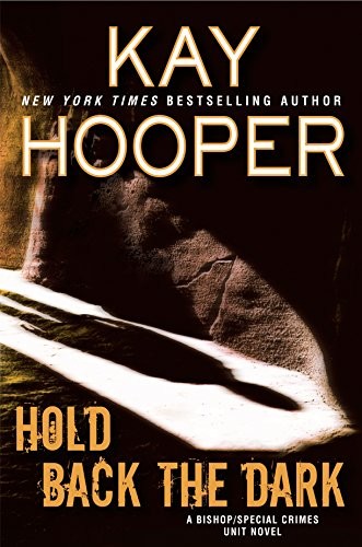 Hold Back the Dark (Bishop/Special Crimes Unit) by Hooper, Kay