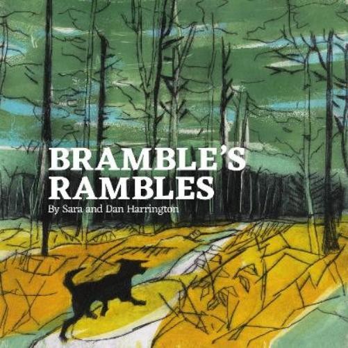 Sara Harrington Dan Harrington Bramble’s Rambles (Paperback)