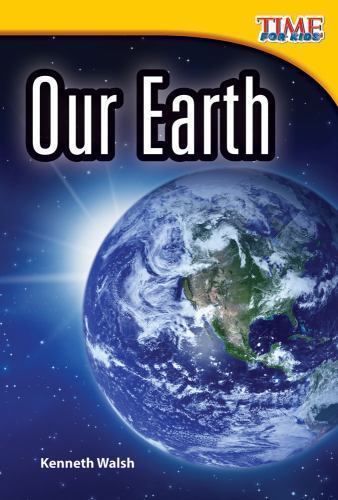Our Earth by Walsh, Kenneth C.H.