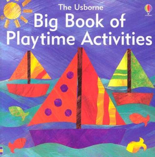 Big Book of Playtime Activities – Paperback By Gibson, Ray – GOOD