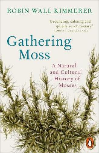 Robin Wall Kimmerer Gathering Moss (Paperback) (UK IMPORT)