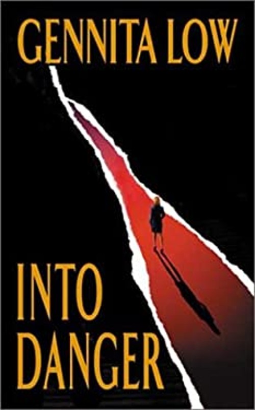 Into Danger Mass Market Paperbound Gennita Low