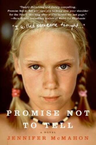 Promise Not to Tell: A Novel – Paperback By McMahon, Jennifer – GOOD