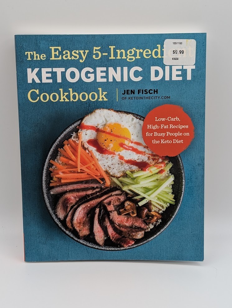 The Easy 5-Ingredient Ketogenic Diet Cookbook by Jen Fisch – PB 2018 – Very Good