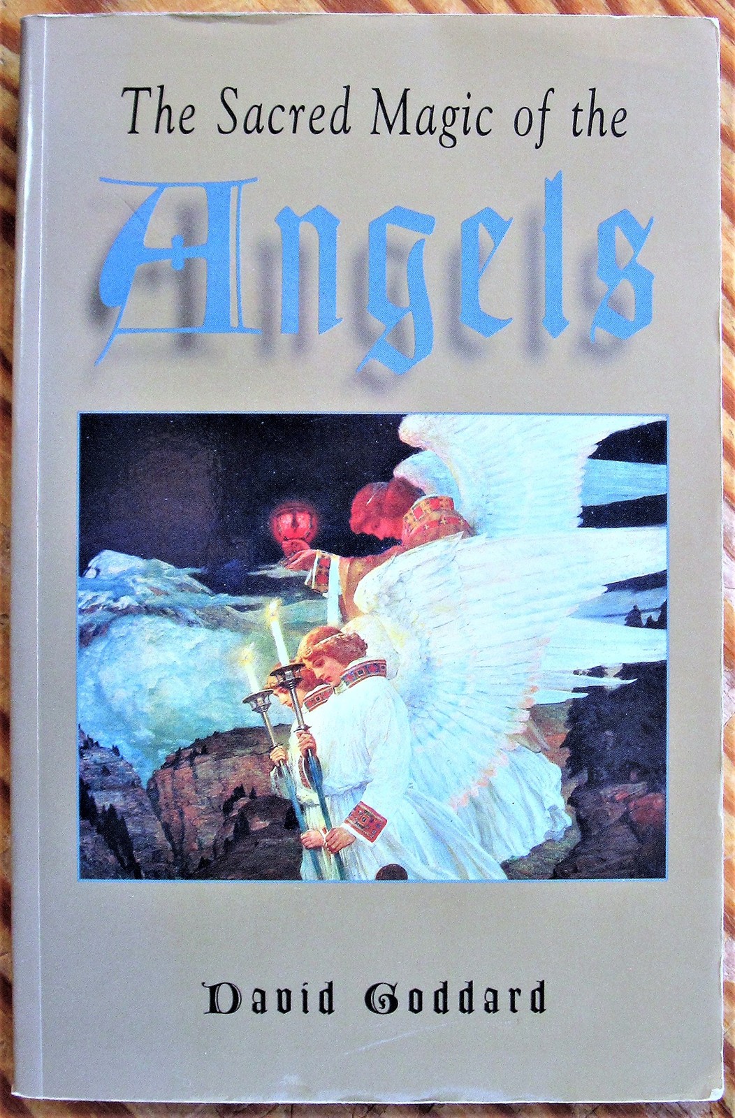 THE SACRED MAGIC OF THE ANGELS BY David Goddard PAPERBACK **GOOD**