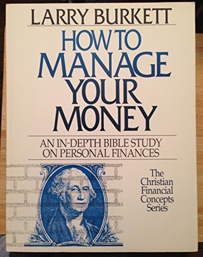 How to Manage Your Money by Burkett, Larry Paperback / softback Book The Fast
