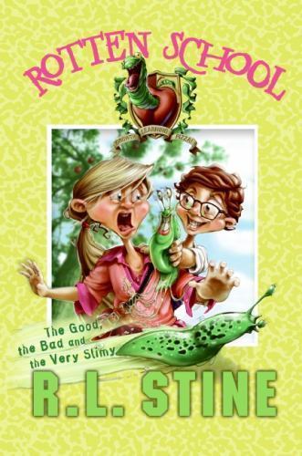Rotten School #3: The Good, the Bad and the Very Slimy by Stine, R.L., Acceptabl