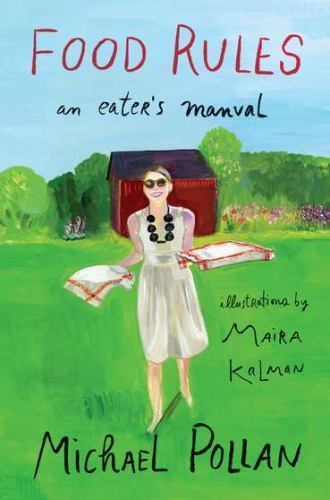 Food Rules: An Eater’s Manual – hardcover, 9781594203084, Michael Pollan