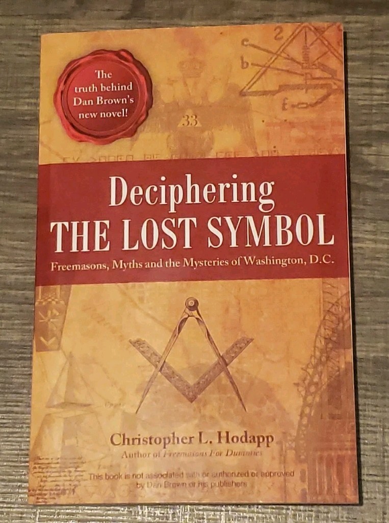 Deciphering the Lost Symbol : Freemasons Signed Christopher L Hodapp PB