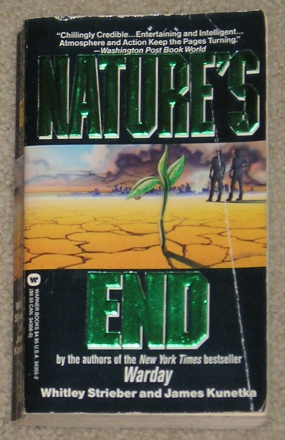 Nature’s End by Whitley Strieber & James Kunetka – pb