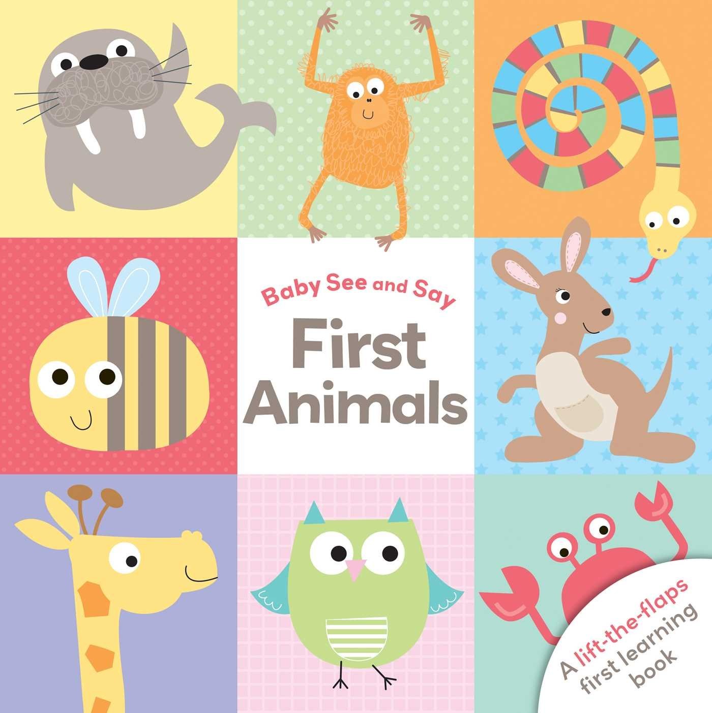 First Animals (Baby See and Say) – board book IglooBooks
