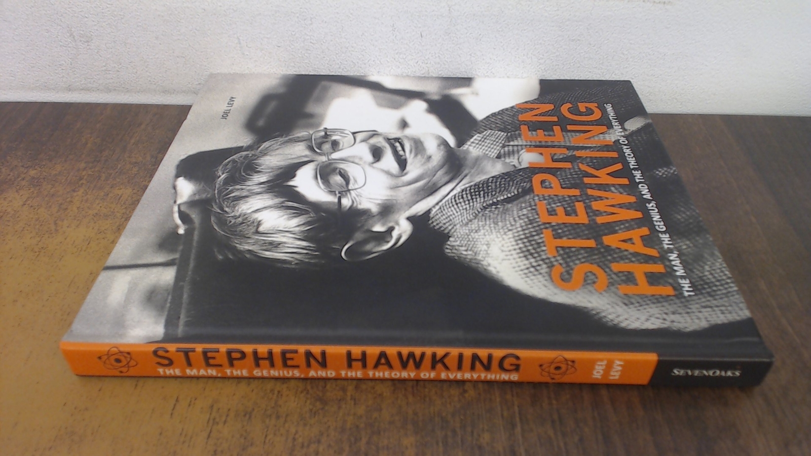 Joel Levy Stephen Hawking, Joel Levy, Seven Oaks, 2018, Hardcover