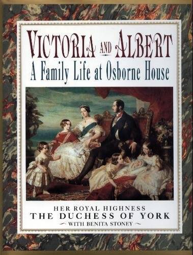 Victoria and Albert: A Family Life at Osbourne House – Hardcover – GOOD