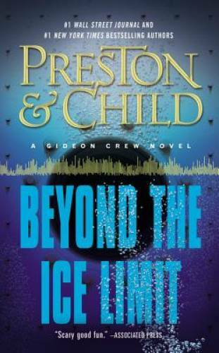 Beyond the Ice Limit: A Gideon Crew Novel (Gideon Crew series) – GOOD
