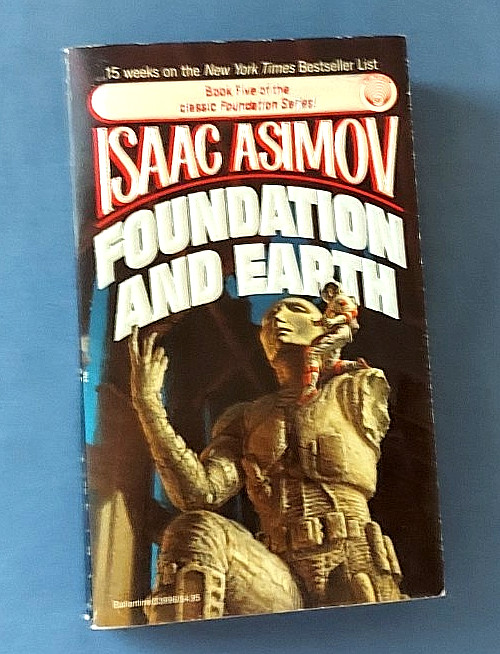 Foundation And Earth By Isaac Asimov, Foundation Series, 1987, 1st PB Ed., PB