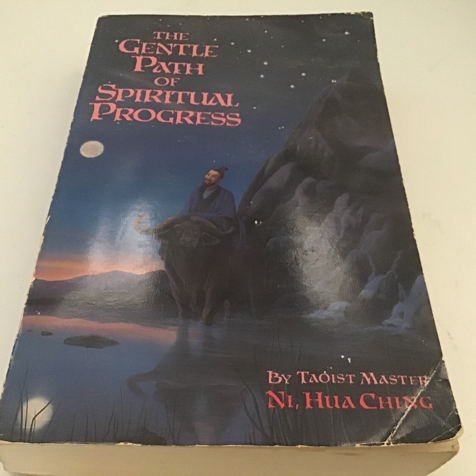 THE GENTLE PATH OF SPIRITUAL PROGRESS: MESSAGES GIVEN BY Hua Ching Ni @L4