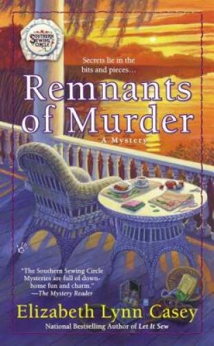 Remnants of Murder (Southern Sewing Circle Mystery) – VERY GOOD