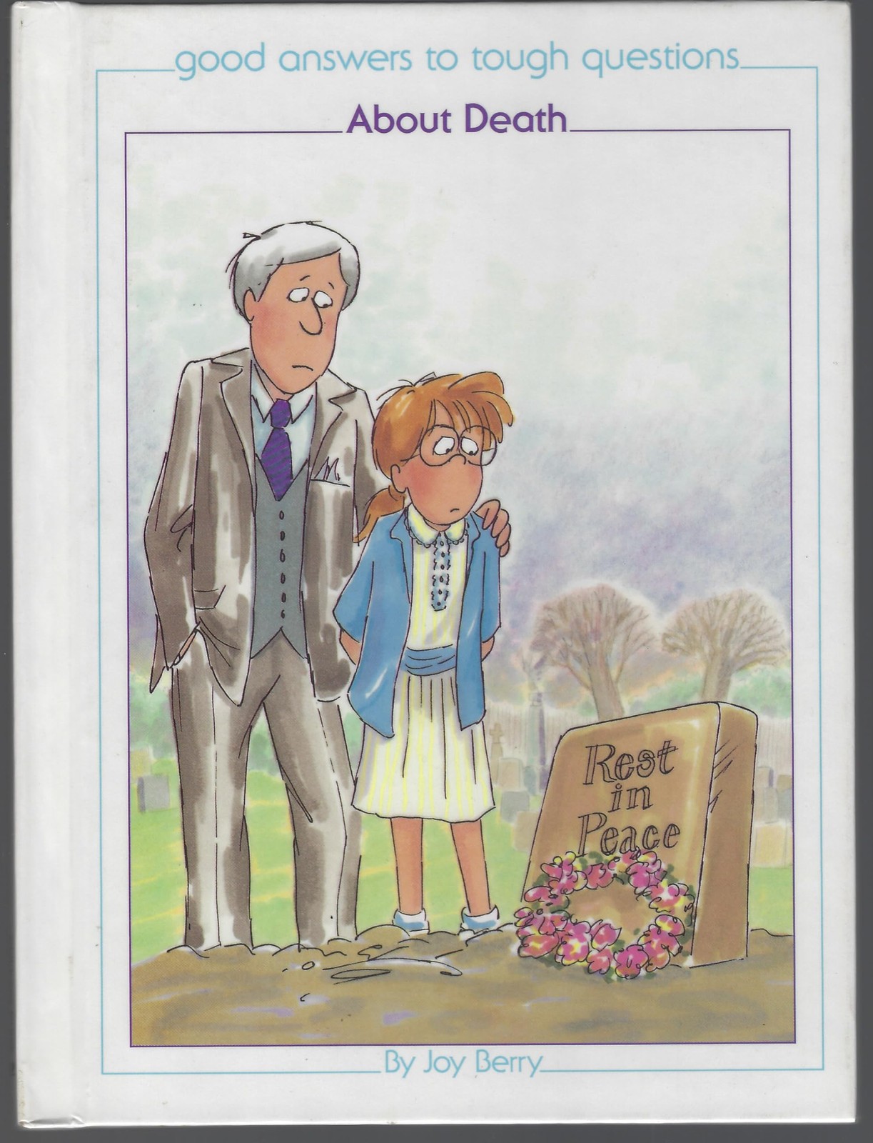 About Death (Good Answers to Tough Questions)