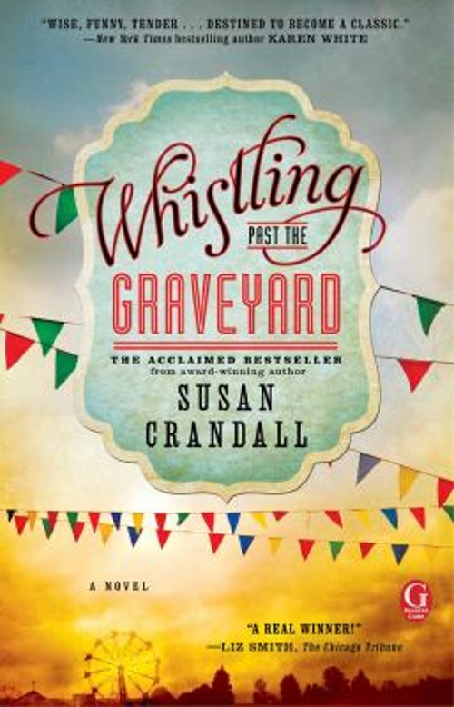 Whistling Past the Graveyard Paperback Susan Crandall