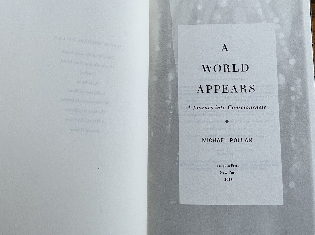 Michael Pollan- A World Appears -Signed 1st/1st HC/DJ 2026 Unread