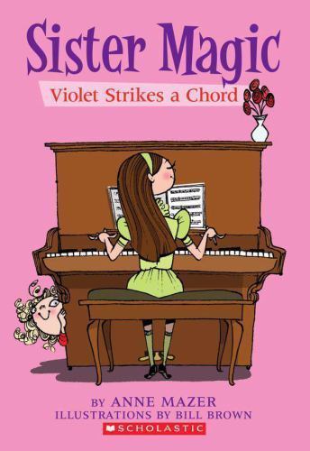 Mabel Strikes A Chord; Sister Magic – 9780439872492, paperback, Anne Mazer