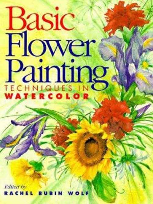 Basic Flower Painting Techniques in Watercolor Paperback