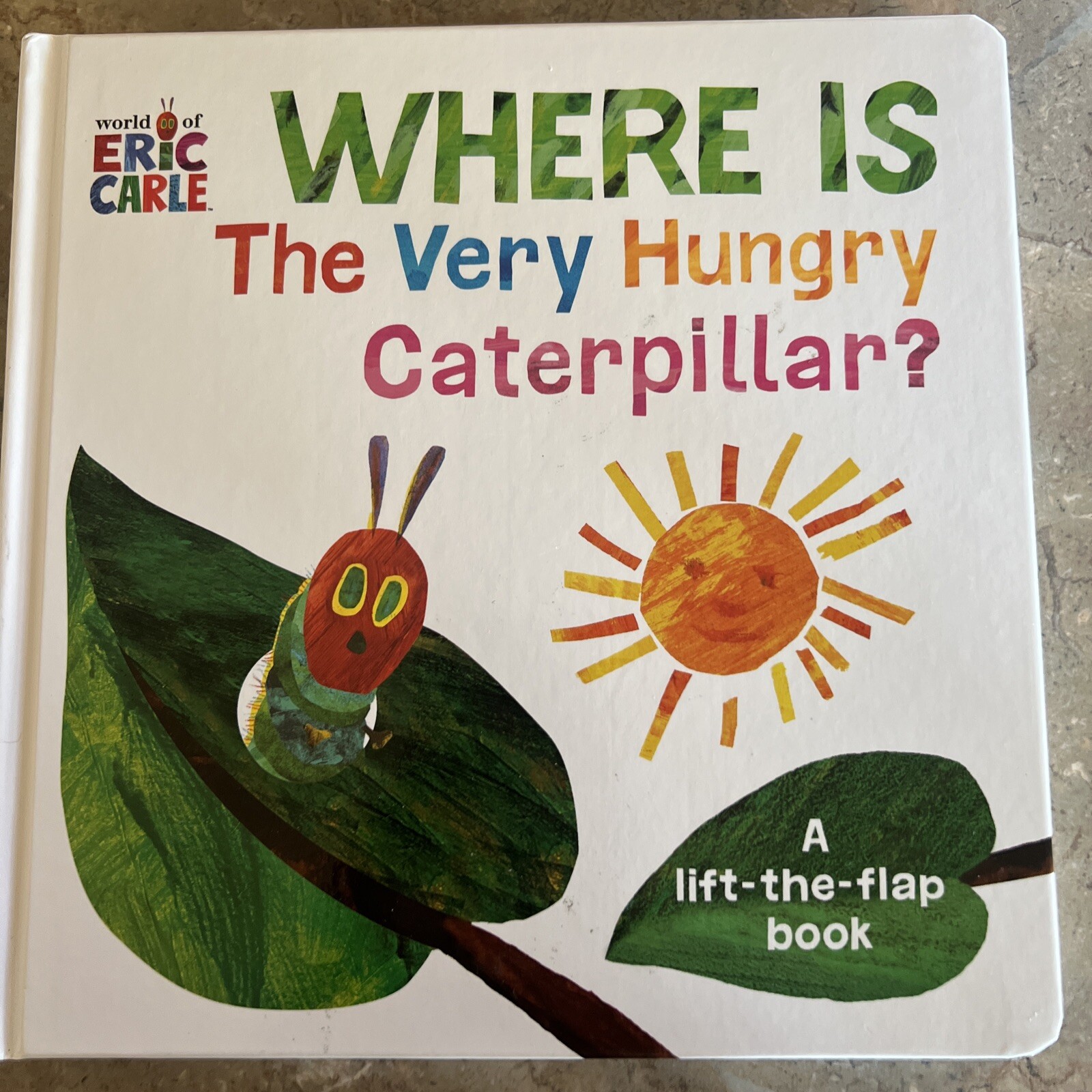 Where Is The Very Hungry Caterpillar? Lift The Flap Book