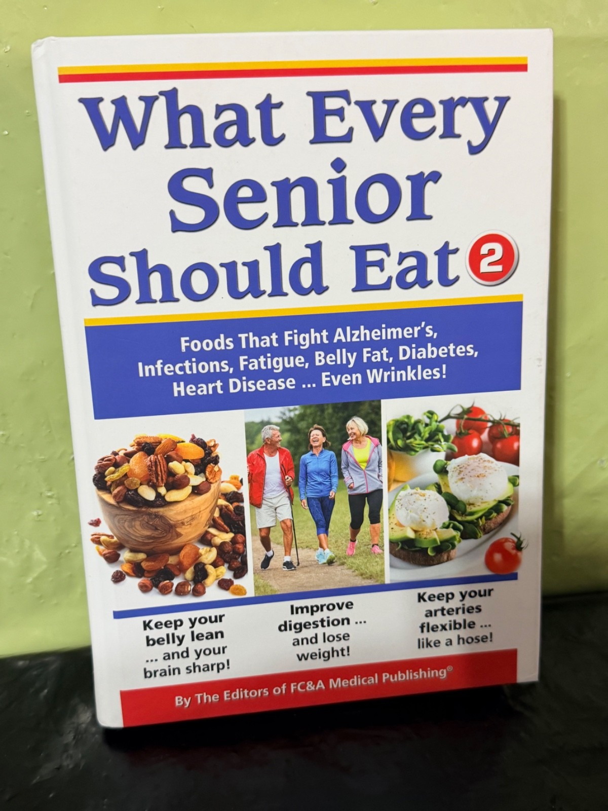 What Every Senior Should Eat #2 Hardcover FC&A Medical Publishing 2023