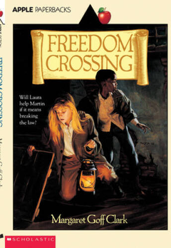 Freedom Crossing (Apple Paperbacks) – Paperback By Clark, Margaret Goff – GOOD