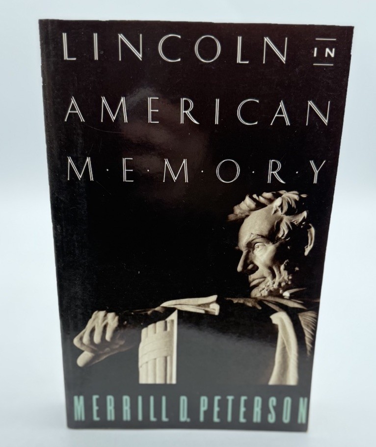 Lincoln in American Memory by Peterson, Merrill D.