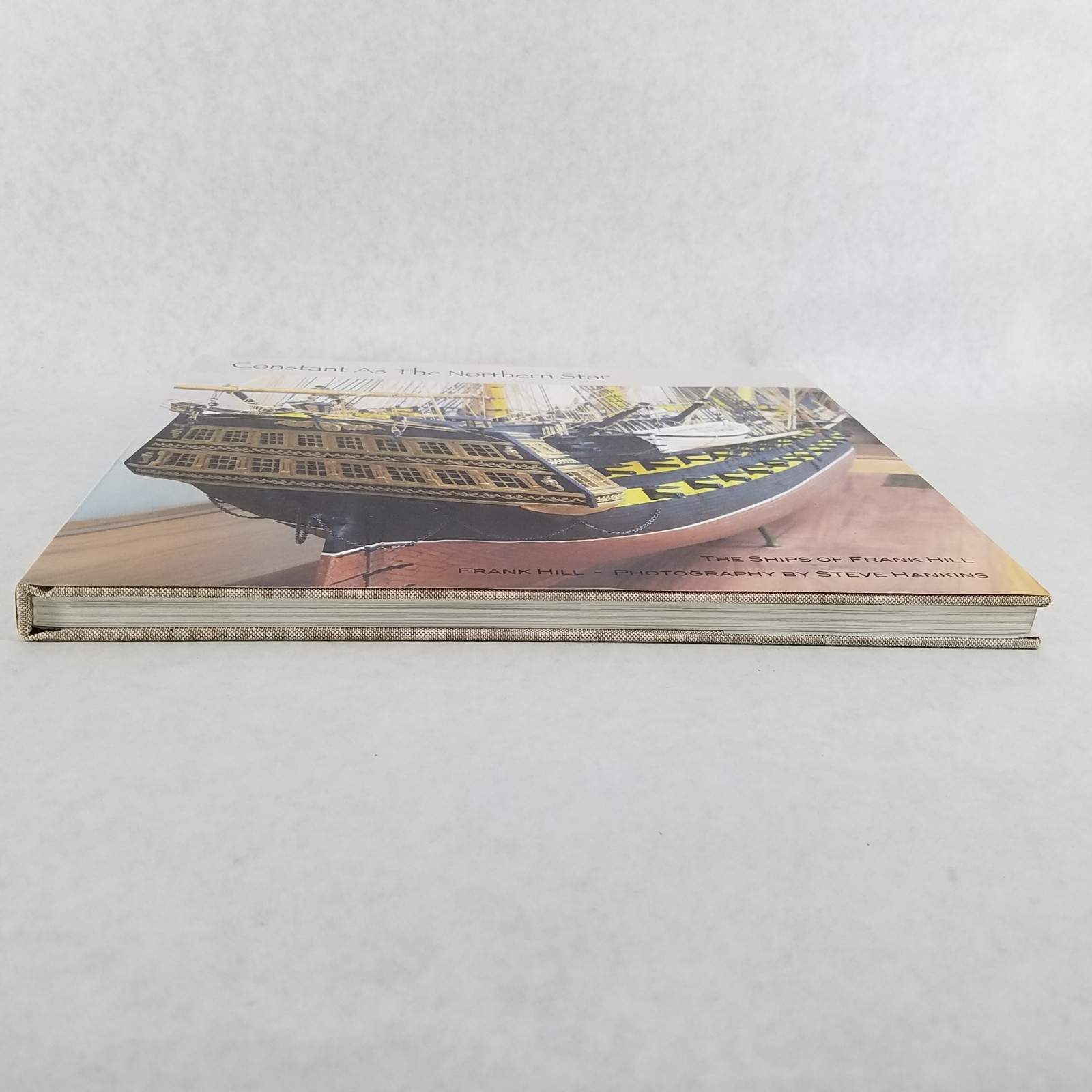 Constant as the Northern Star: The Ships of Frank Hill – Autographed – RARE!