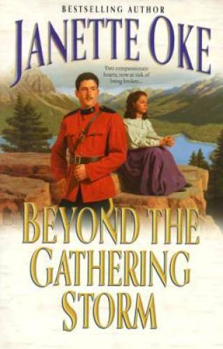 Beyond the Gathering Storm (Canadian West #5) – Paperback By Oke, Janette – GOOD
