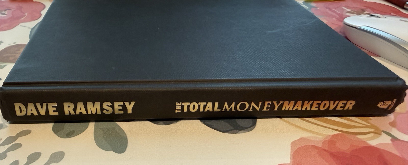 Total Money Makeover By Dave Ramsey No Jacket On Hardcover SIGNED By Dave
