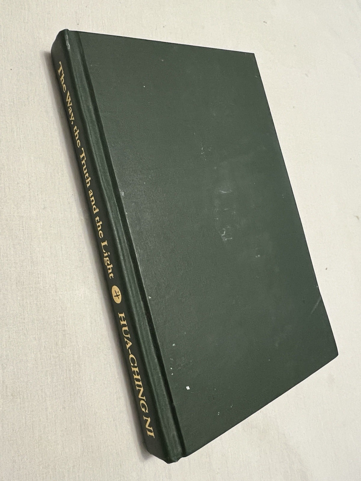 Way, the Truth and the Light by Hua-Ching Ni (1993, Hardcover)