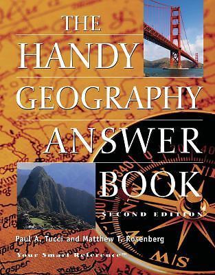 The Handy Geography Answer Book by Tucci, Paul A.; Rosenberg, Mathew Todd