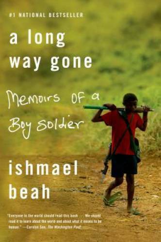 A Long Way Gone: Memoirs of a Boy Soldier – Paperback – VERY GOOD