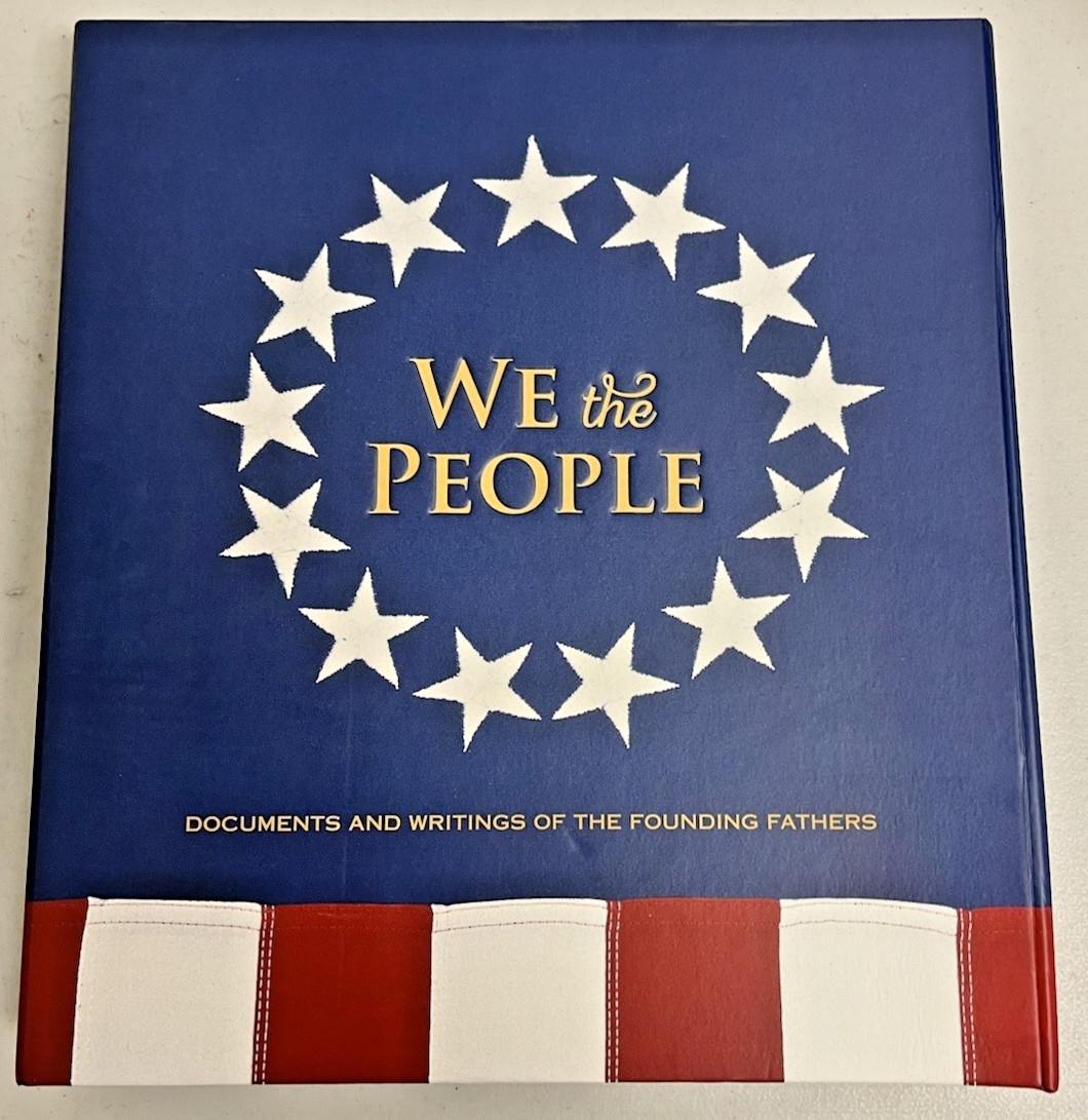 We the People: Documents and Writings of the Founding Fathers