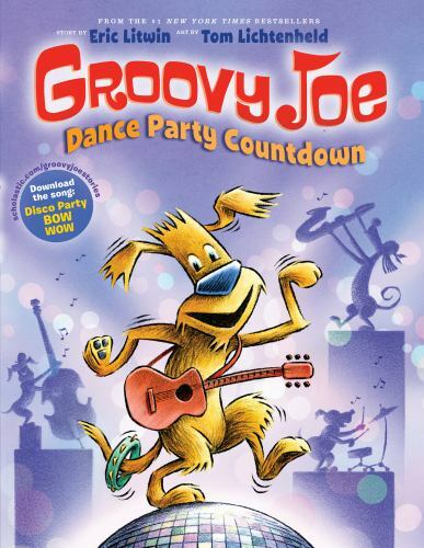 Dance Party Countdown (Groovy Joe #2): Volume 2 by Litwin, Eric