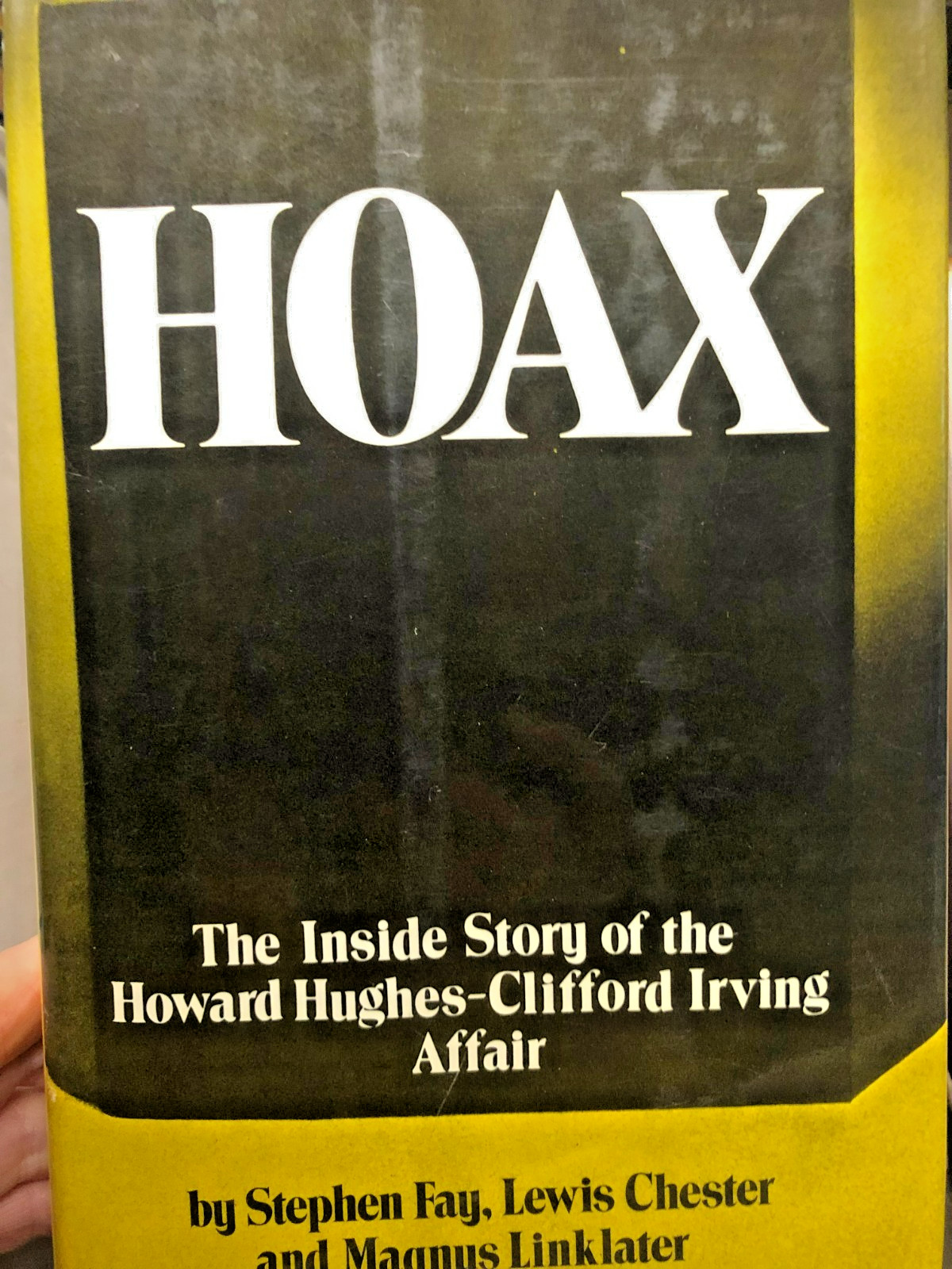 RARE 1ST! Hoax : The Story of the Howard Hughes Clifford Irving Affair (1972) HC