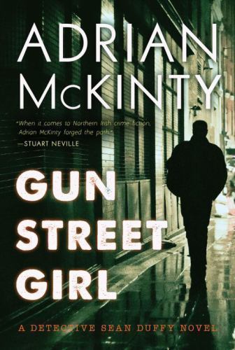 Gun Street Girl: A Detective Sean Duffy Novel – Paperback – GOOD