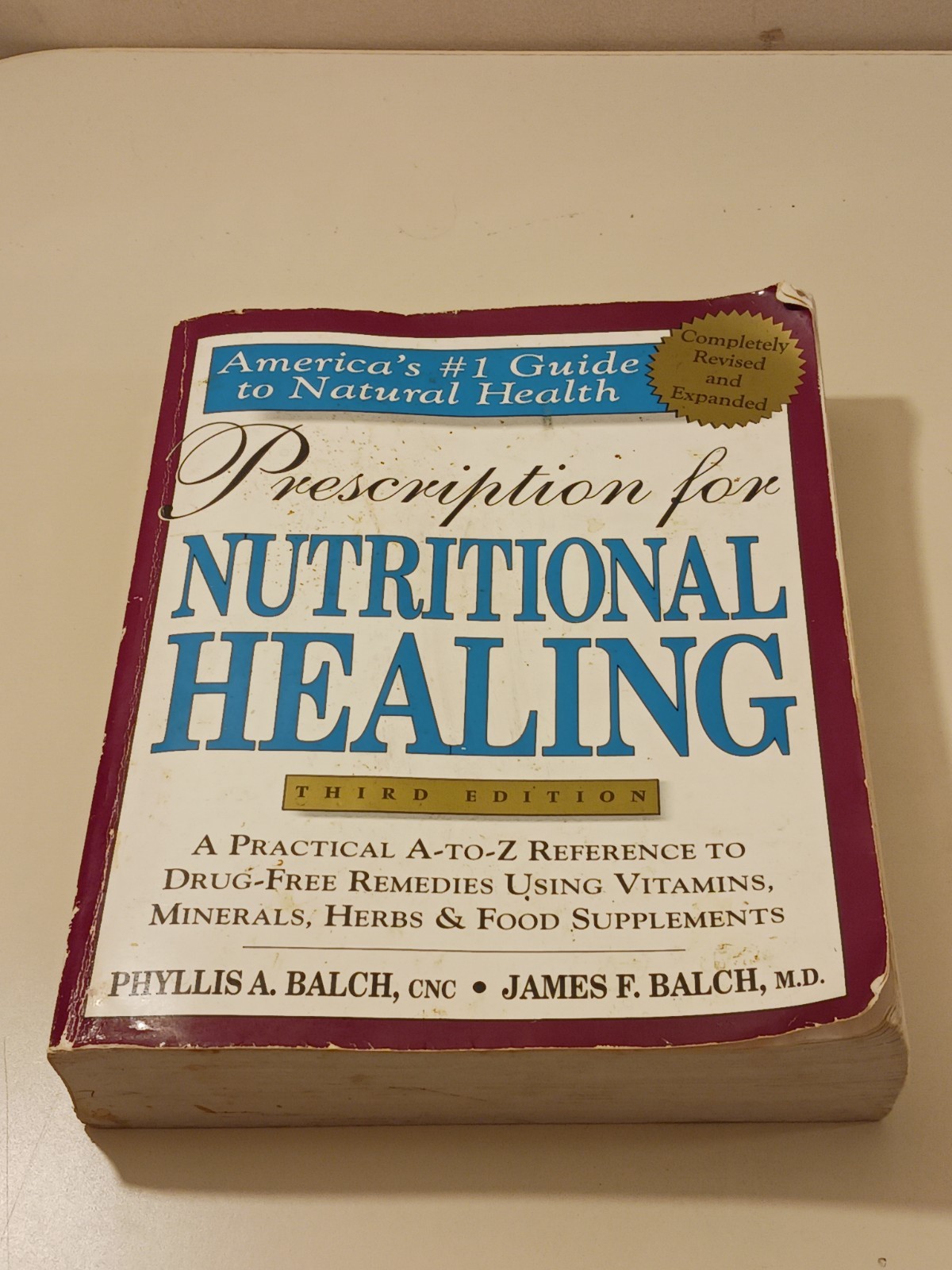 Prescription for Nutritional Healing Practical A-Z Reference to DrugFree Vintage