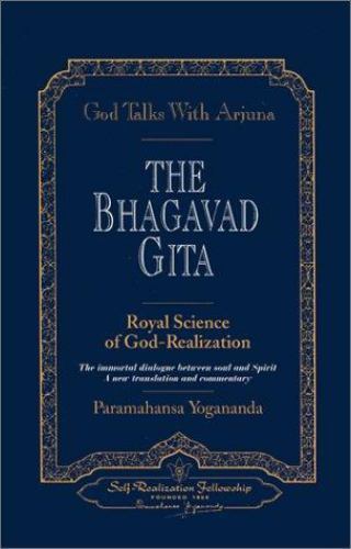 God Talks with Arjuna : The Bhagavad Gita: Royal Science of God-Realization
