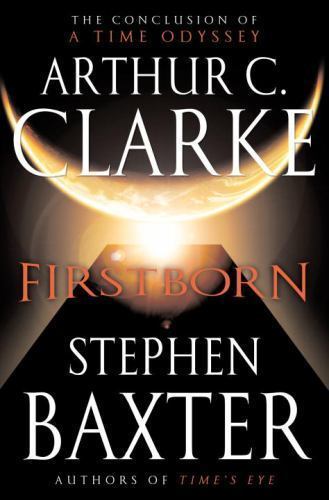Firstborn; Time Odyssey – 9780345491572, hardcover, Arthur C Clarke
