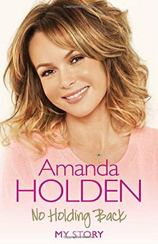 No Holding Back: My Story by Holden, Amanda Book The Fast Free Shipping